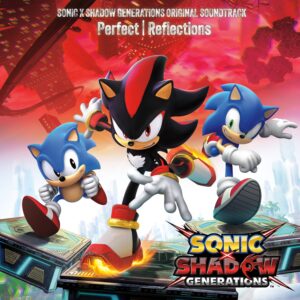 Read more about the article Perfect | Reflections – Sonic X Shadow Generations Original Soundtrack Released