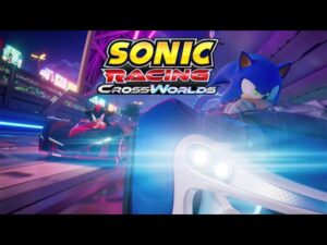 Sonic Racing: CrossWorlds Launching September 25th, 2025